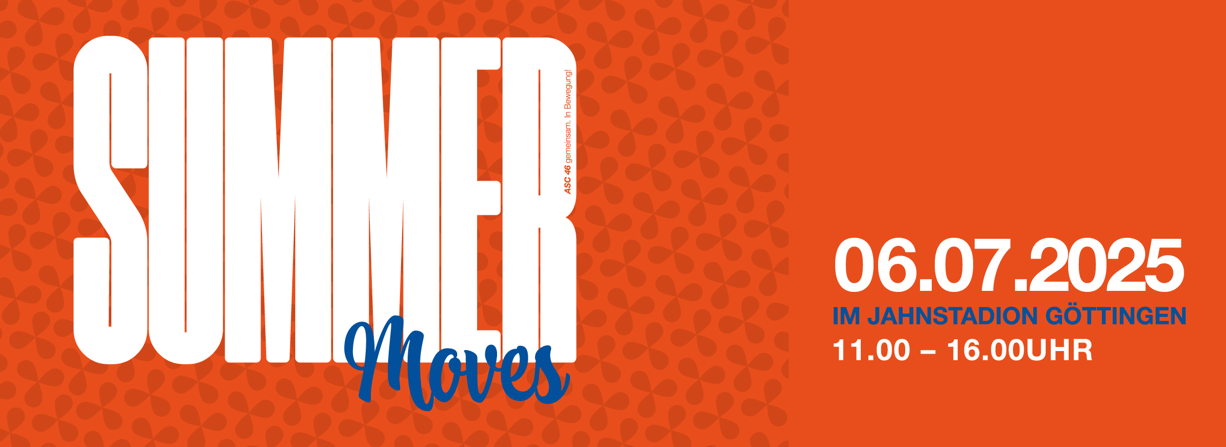 Orange-weiße Grafik mit großem Text „SUMMER Moves“ und Veranstaltungsdetails: 06.07.2025, Jahnstadion Göttingen, 11:00–16:00 Uhr.